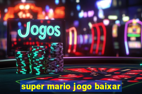 super mario jogo baixar